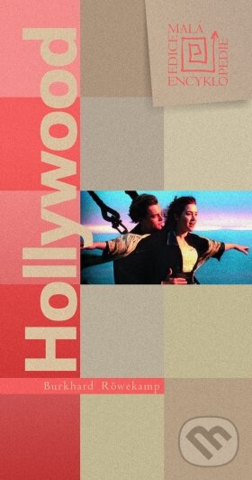 Kniha: Hollywood (Burkhard Röwekamp). Computer Press, 2004
