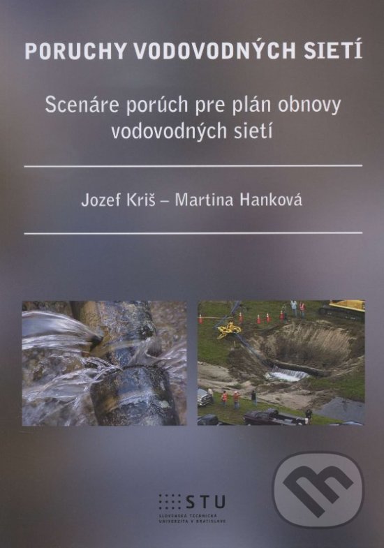 Levně Poruchy vodovodných sietí (Scenár porúch pre plán obnovy vodovodných sietí) - kniha z kategorie Vysoké školy