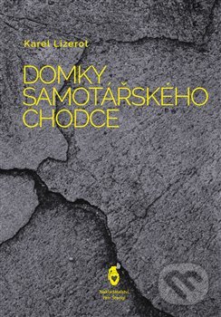 Levně Domky samotářského chodce - Karel Lizerot - kniha z kategorie Poézia