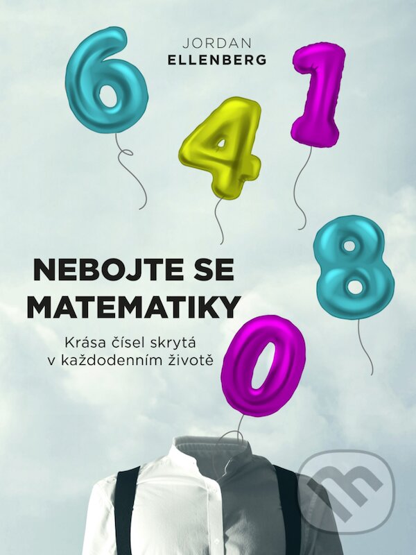 E-kniha: Nebojte se matematiky (Jordan Ellenberg). CPRESS, 2018