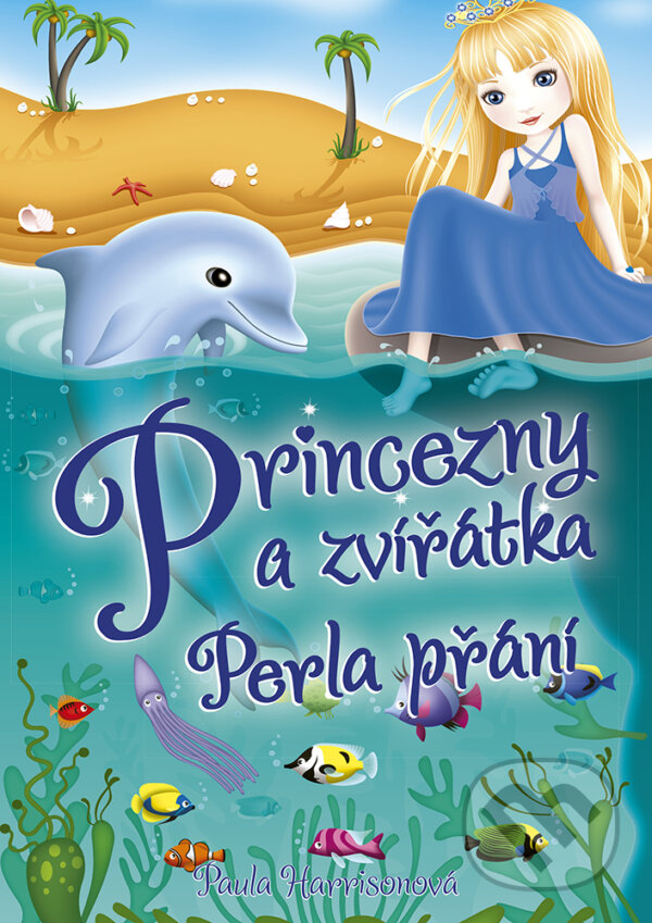 E-kniha: Princezny a zvířátka: Perla přání (Paula Harrison). CPRESS, 2018