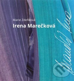 Levně Irena Marečková - Marie Zdeňková - kniha z kategorie Divadlo