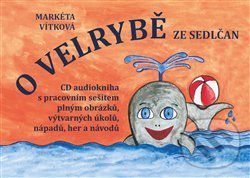 Levně O velrybě ze Sedlčan + CD - Markéta Vítková - kniha z kategorie Beletria