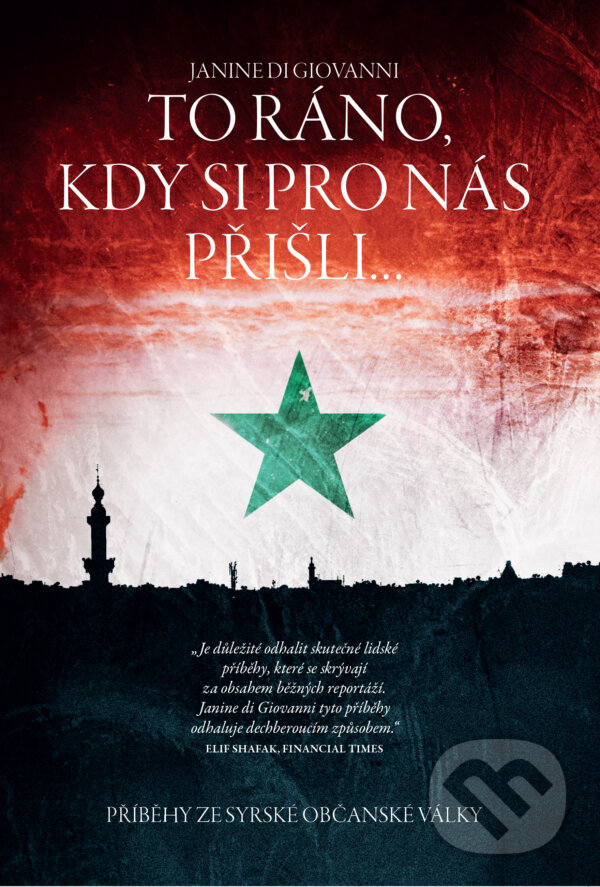 E-kniha: To ráno, kdy si pro nás přišli... (Janine di Giovanni). CPRESS, 2017