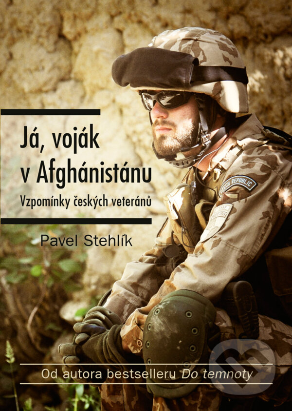 E-kniha: Já, voják v Afghánistánu (Pavel Stehlík). CPRESS, 2017