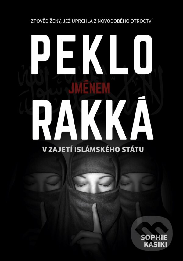 E-kniha: Peklo jménem Rakká (Sophia Kasiki). CPRESS, 2016