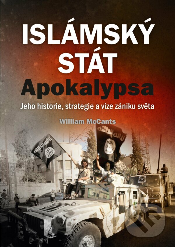 E-kniha: Islámský stát – Apokalypsa (William McCants). CPRESS, 2016