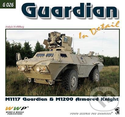 Levně Guardian M1117 & M1200 In Detail - Ralph Zwilling - kniha z kategorie Hobby