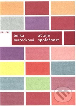 Levně Ať žije společnost - Lenka Marečková - kniha z kategorie Poézia