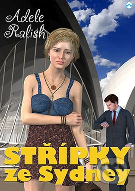 E-kniha: Střípky ze Sydney (Adele Ralish). Skleněný Můstek, 2018