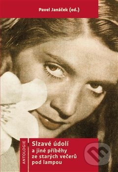 Levně Slzavé údolí (a jiné příběhy ze starých večerů pod lampou) - kniha z kategorie Spoločenská beletria