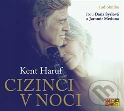 Levně Cizinci v noci - Haruf Kent - audiokniha z kategorie Romantické