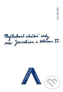 Levně Myšlenkově schůdné cesty mezi Jeruzálemem a Athénami II. - kniha z kategorie Judaizmus