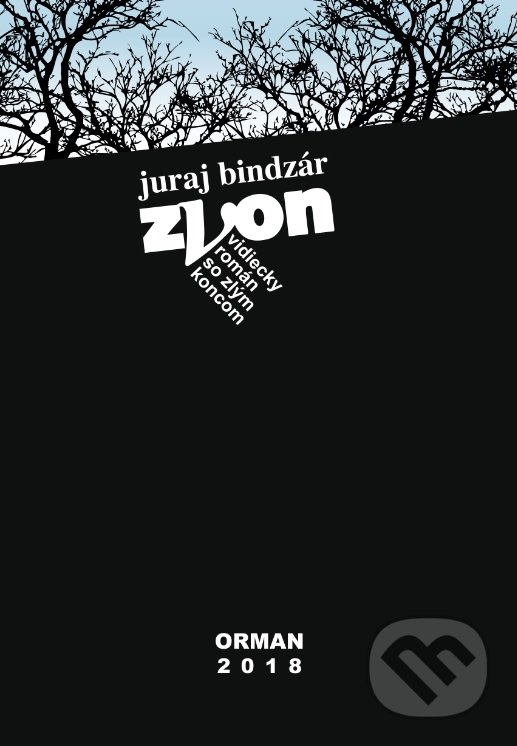 Levně Zvon (Vidiecky román so zlým koncom) - Juraj Bindzár - kniha z kategorie Spoločenská beletria