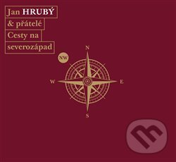 Levně Hrubý Jan & Přátelé Cesty: Cesty na severozápad (3x CD)