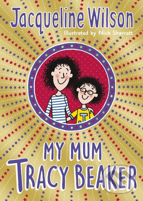 Levně My Mum Tracy Baker - Jacqueline Wilson - kniha z kategorie Beletria