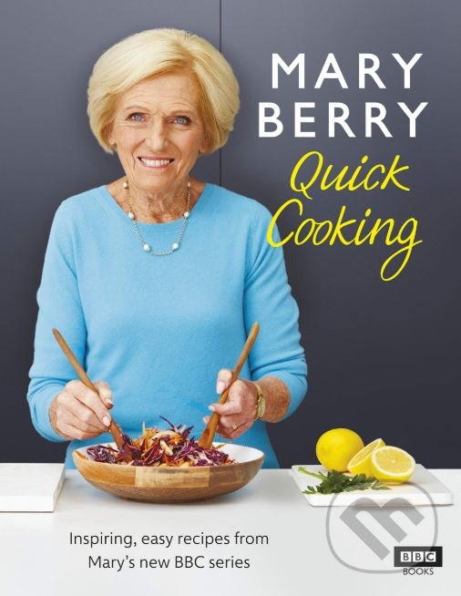 Levně Mary Berrys Quick Cooking - Mary Berry - kniha z kategorie Kuchárky