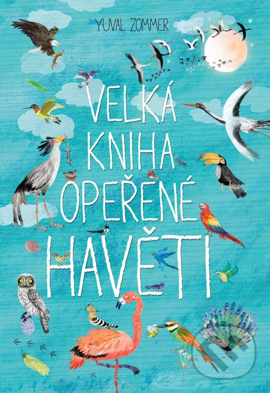 Levně Velká kniha opeřené havěti - Yuval Zommer - kniha z kategorie Biológia