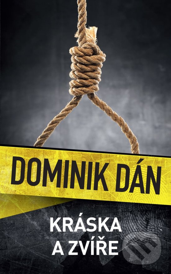 Levně Kráska a zvíře - Dominik Dán - kniha z kategorie Beletria