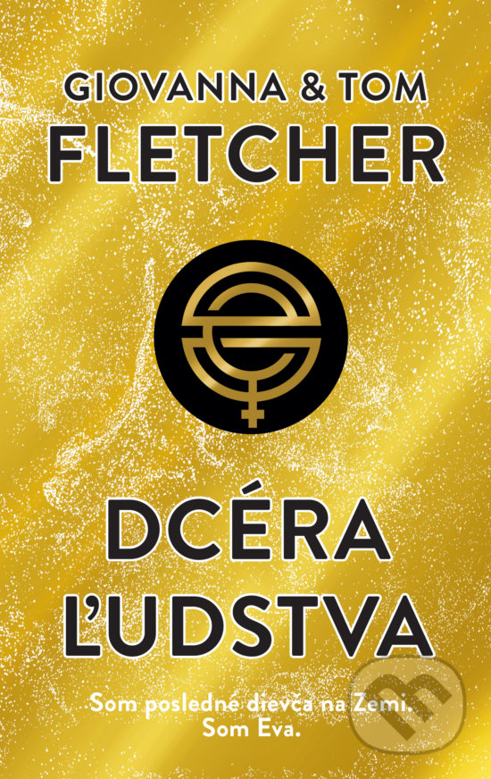 Levně Dcéra ľudstva - Giovanna Fletcher, Tom Fletcher - kniha z kategorie Sci-fi a fantasy