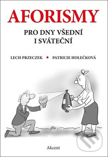 Levně Aforismy pro dny všední i sváteční - Lech Przeczek, Patricie Holečková - kniha z kategorie Beletria