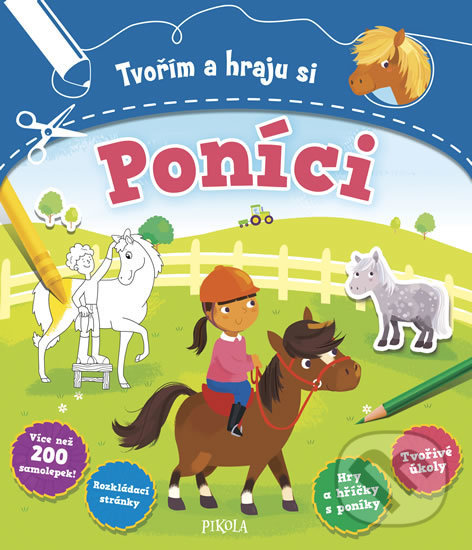 Levně Tvořím a hraju si: PONÍCI - Anna Brett - kniha z kategorie Hravé úlohy