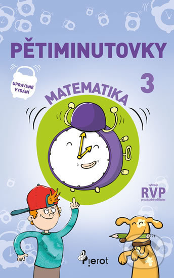 Pětiminutovky matematika pro 3. třídu - Petr Šulc, Libor Drobný (ilustrácie), Pierot, 2019
