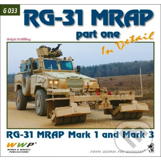 Levně RG-31 MRAP part one In Detail - Ralph Zwilling - kniha z kategorie Hobby