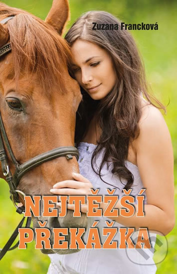 Levně Nejtěžší překážka - Zuzana Francková - kniha z kategorie Beletria