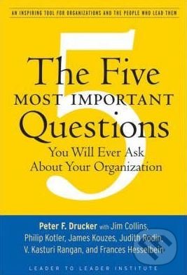 Levně The Five Most Important Questions (You Will Ever Ask About Your Organization) - kniha z kategorie Podnikanie