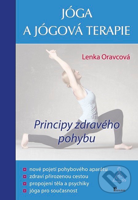 Kniha: Jóga a jógová terapie (Lenka Oravcová). Poznání, 2019