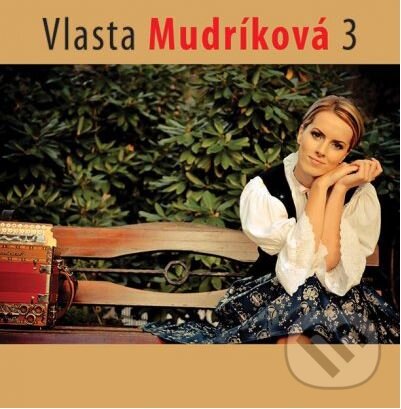 Levně Vlasta Mudríková 3 - Vlasta Mudríková