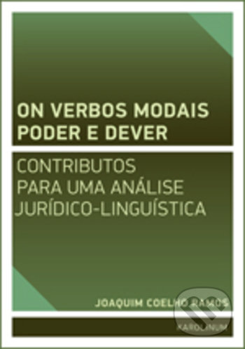 Levně On verbos modais poder e dever (contributos para uma análise jurídico-linguística) - kniha z kategorie Jazyková antropológia