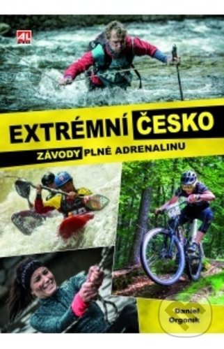Levně Extrémní Česko (41 závodů plných adrenalinu) - Daniel Orgonik - kniha z kategorie Individuálne športy