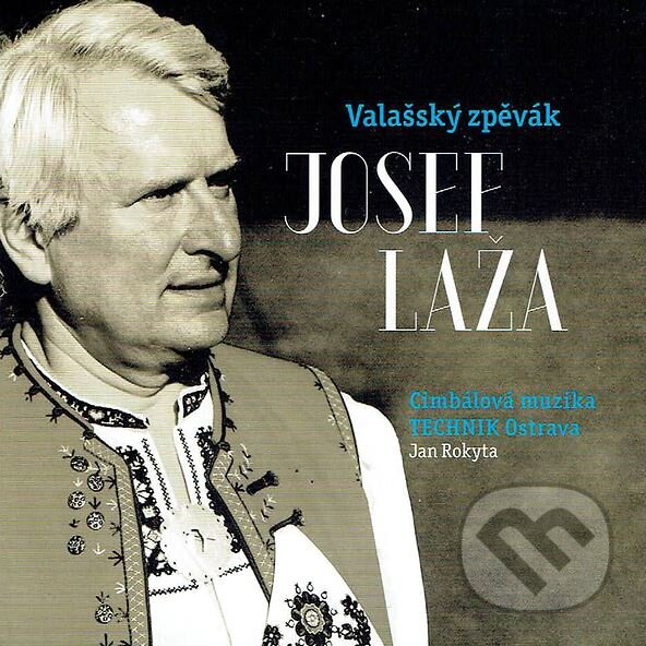 Levně Josef Laža : Valašský zpěvák Josef Laža (1972-1994)