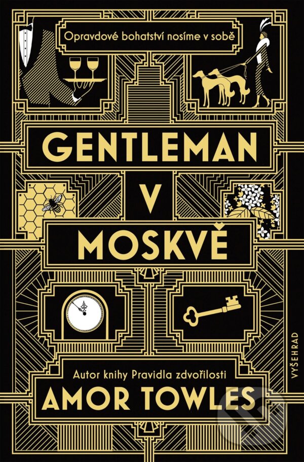 Gentleman v Moskvě - Amor Towles, Vyšehrad, 2019
