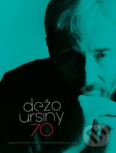 Levně Dežo Ursíny: 70 - Dežo Ursíny