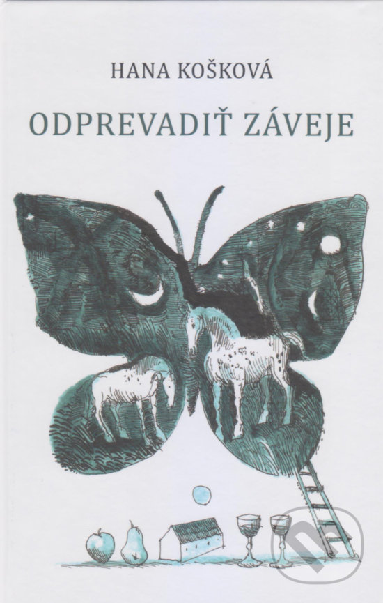 Levně Odprevadiť záveje - Hana Košková - kniha z kategorie Poézia