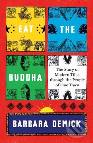 Levně Eat the Buddha - Barbara Demick - kniha z kategorie Životopisy