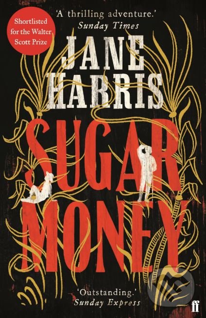 Levně Sugar Money - Jane Harris - kniha z kategorie Beletria