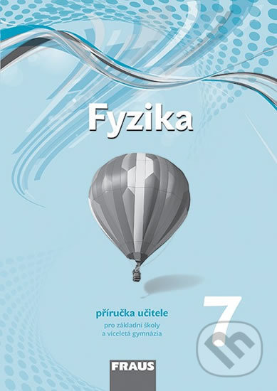 Levně Fyzika 7 příručka učitele (pro základní školy a víceletá gymnázia) - kniha z kategorie 2. stupeň