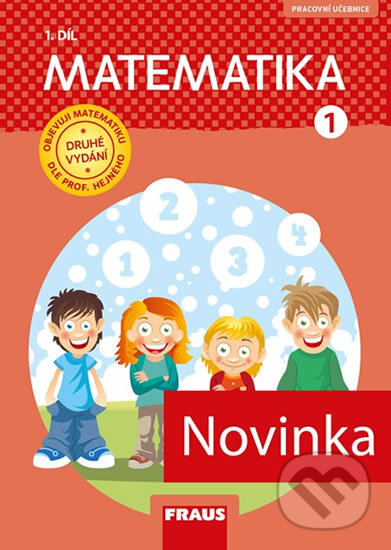 Matematika 1/1 - dle prof. Hejného nová generace - Eva Bornerová, Jitka Michnová, Fraus, 2018