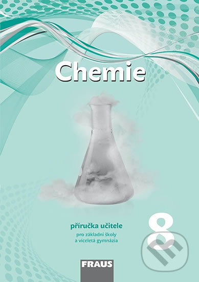 Levně Chemie 8 Příručka učitele pro základní školy a víceletá gymnázia - kniha z kategorie 2. stupeň
