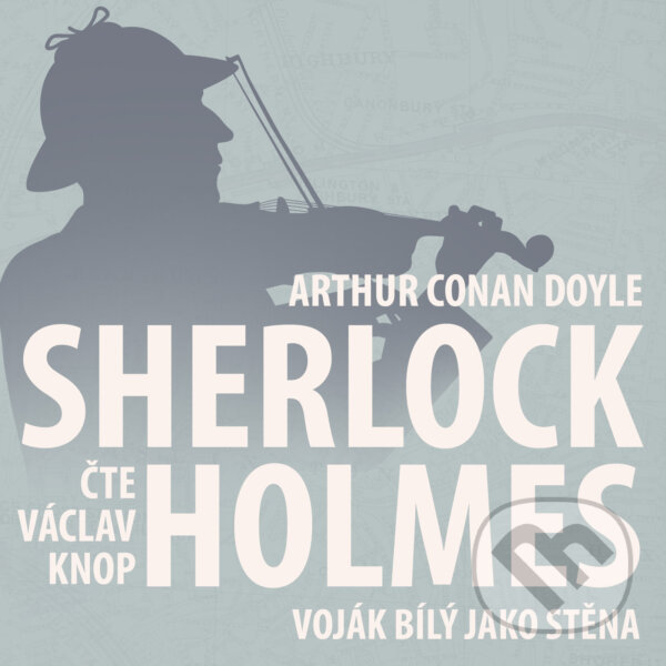 Kniha Z archivu Sherlocka Holmese 2 - Voják bílý jako stěna