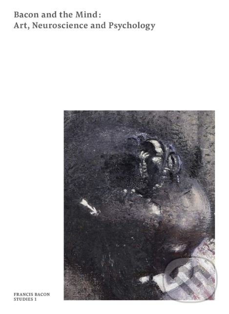 Levně Bacon and the Mind (Art, Neuroscience and Psychology) - kniha z kategorie Psychológia