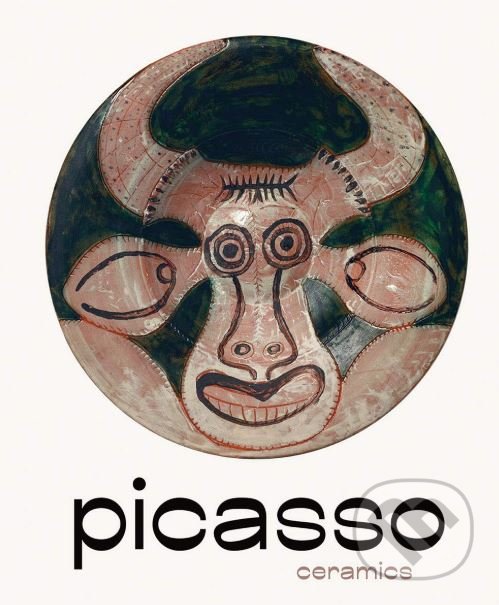 Levně Picasso (Ceramics) - kniha z kategorie Dejiny umenia