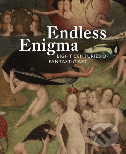 Levně Endless Enigma (Eight Centuries of Fantastic Art) - Dawn Ades, Olivier Berggruen, J. Patrice Marandel - kniha z kategorie Umenie, dizajn a…
