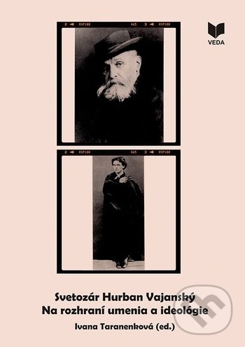 Levně Svetozár Hurban Vajanský (Na rozhraní umenia a ideológie) - kniha z kategorie História