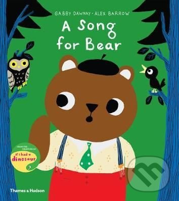 Levně A Song for Bear - Gabby Dawnay, Alex Barrow (ilustrácie) - kniha z kategorie Rozprávky