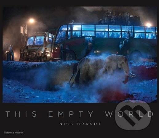 Levně This Empty World - Nick Brandt - kniha z kategorie Fotografie